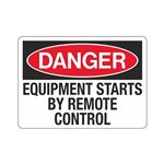 Danger Equipment Starts By Remote Control  Sign